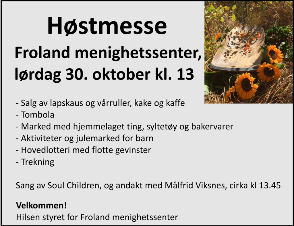 HØSTMESSE LØRDAG 30. OKTOBER KL. 13.00 1