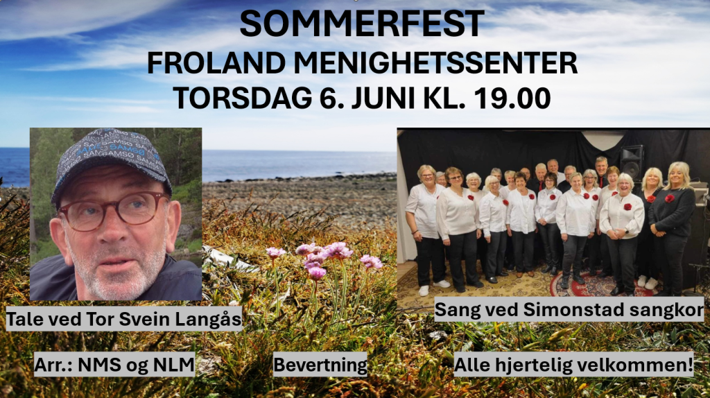 Sommerfest torsdag 9. juni kl. 19.00. Vi får besøk av Tor Svein Langås og Simonstad sangkor. Bevertning. 1